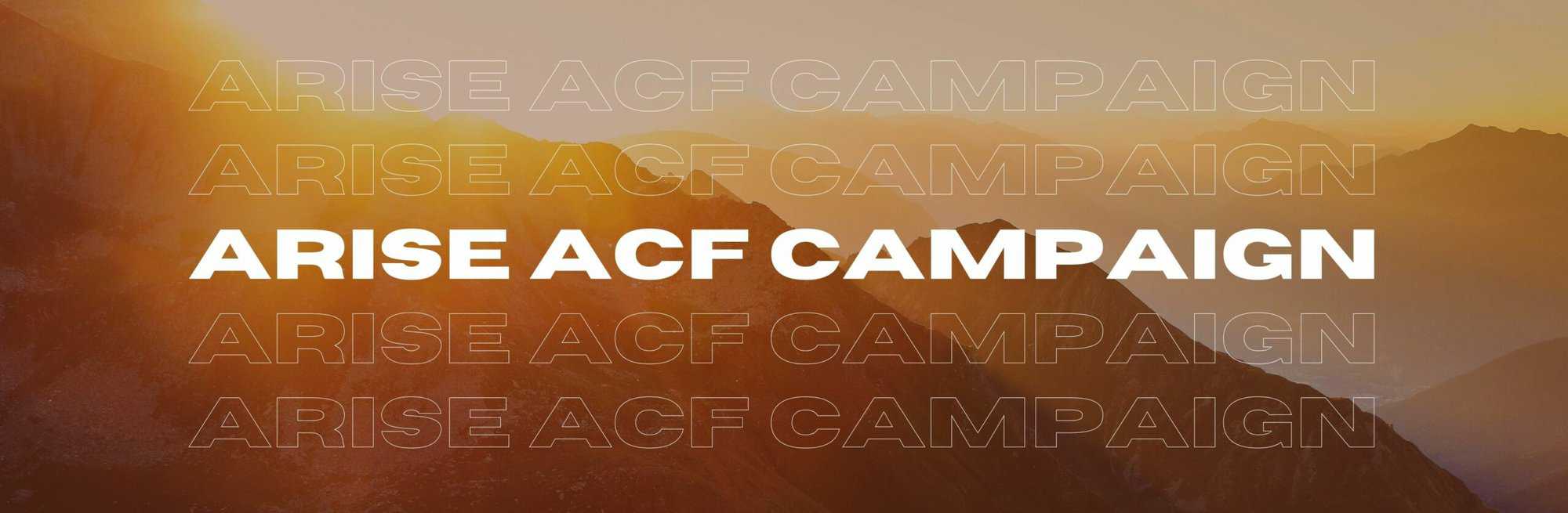 Arise ACF Campaign
